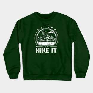 Just Hike It Crewneck Sweatshirt